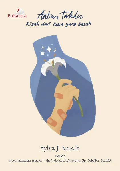 Antar Takdir Kisah dari Luka yang Basah