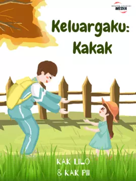 Keluarga Ku : Kakak