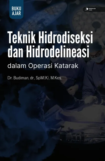 Teknik hidrodiseksi dan hidrodelineasi dalam operasi katarak