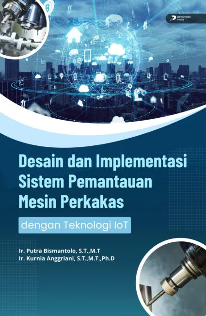Desain dan implementasi sistem pemantauan mesin perkakas dengan teknologi IoT