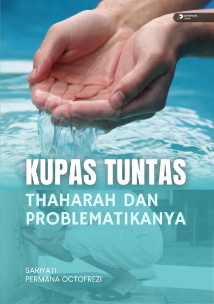 Kupas tuntas thaharah dan problematikanya