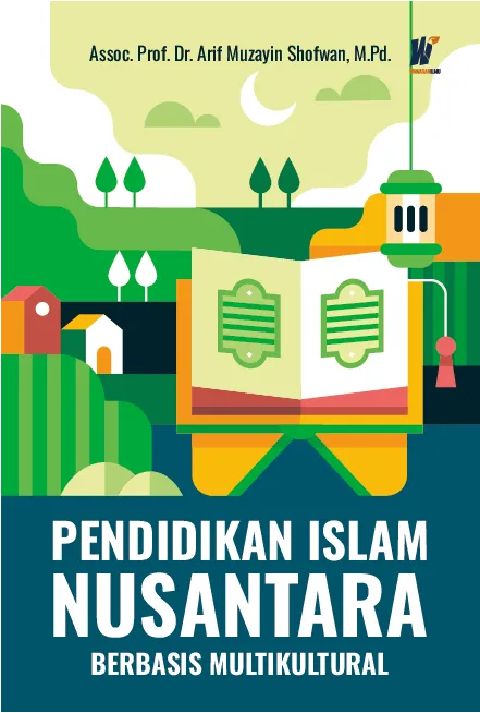Pendidikan Islam Nusantara Berbasis Multikultural