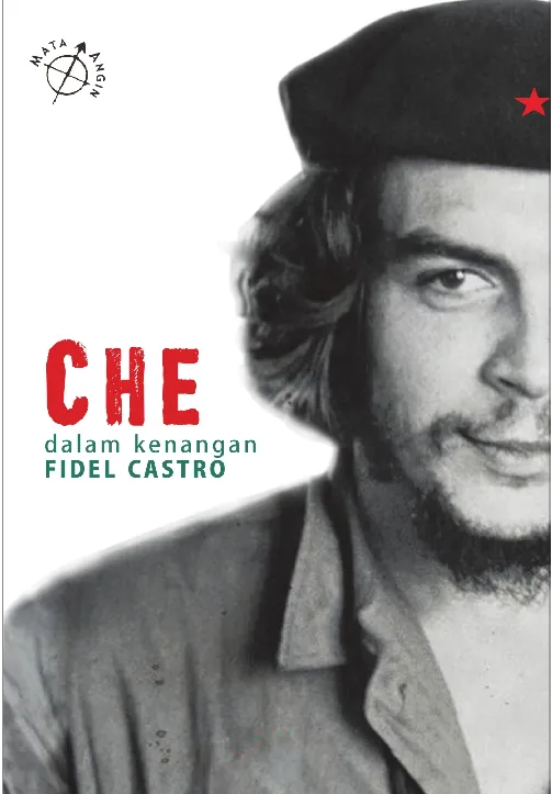 CHE dalam Kenangan Fidel Cadtro