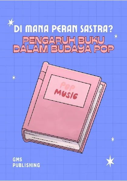 Di mana peran sastra? pengaruh buku dalam budaya pop