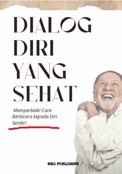 Dialog diri yang sehat: memperbaiki cara berbicara kepada diri sendiri