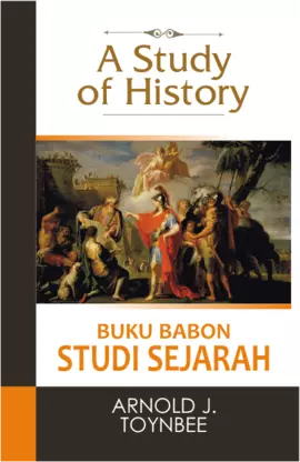 A STUDY OF HISTORY , Buku Babon Studi Sejarah