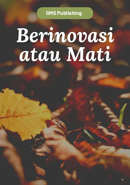 Berinovasi atau mati