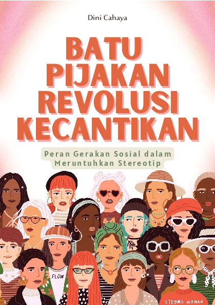 Batu pijakan revolusi kecantikan: peran gerakan sosial dalam meruntuhkan stereotip