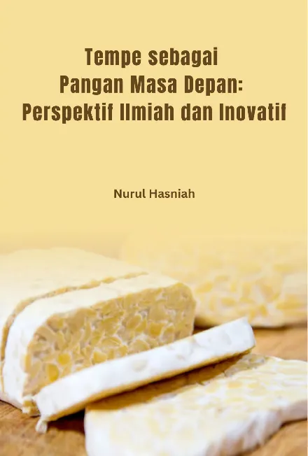 Tempe sebagai pangan masa depan : perspektif ilmiah dan inovatif