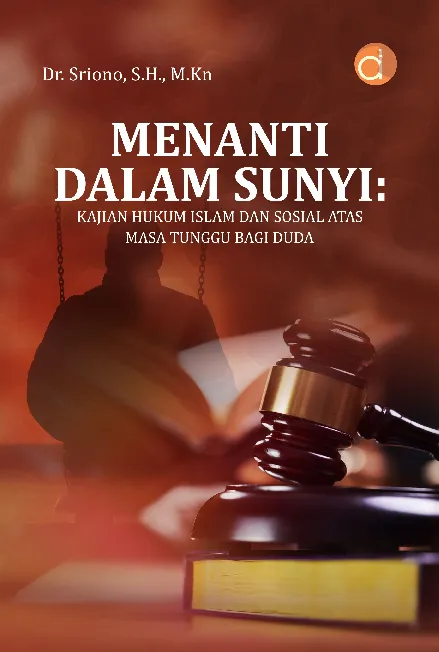Menanti Dalam Sunyi: Kajian Hukum Islam dan Sosial Atas Masa Tunggu Bagi Duda