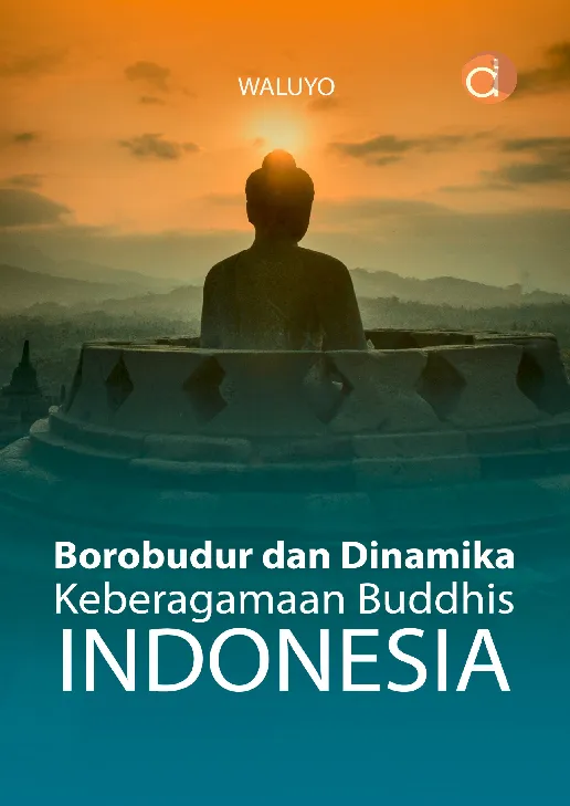 Borobudur dan Dinamika Keberagamaan Buddhis Indonesia