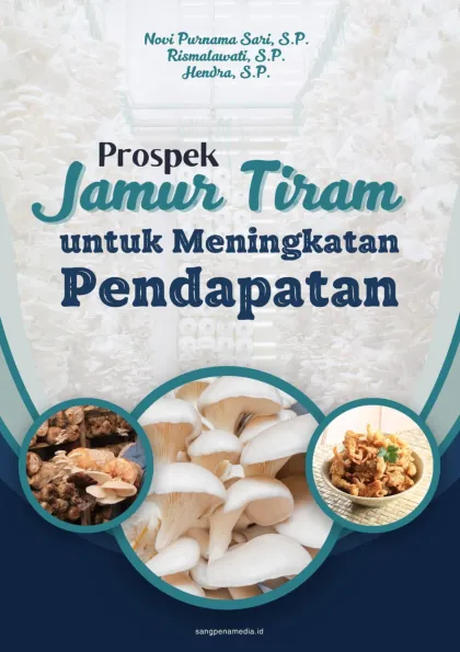 Prospek jamur tiram dalam meningkatkan pendapatan
