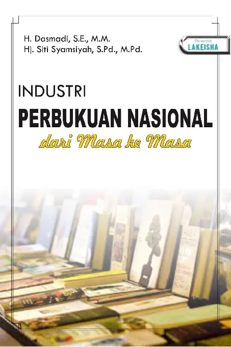 INDUSTRI PERBUKUAN NASIONAL dari Masa ke Masa