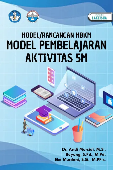 MODEL/RANCANGAN MBKM: MODEL PEMBELAJARAN AKTIVITAS 5M