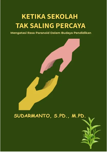 Ketika Sekolah Tak Saling Percaya