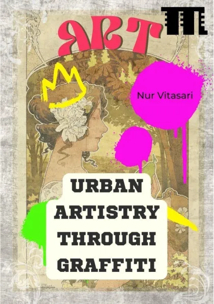 Urban Artistry through Graffiti