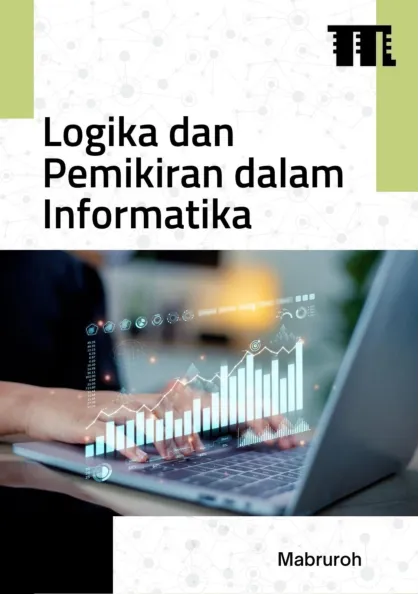 Logika dan Pemikiran dalam Informatika