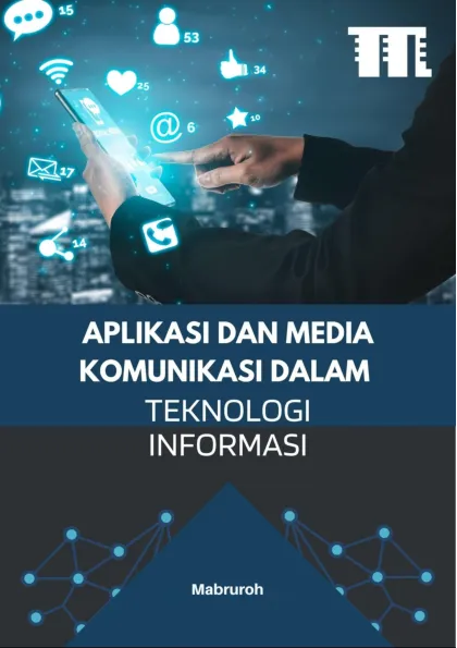 Aplikasi dan Media Komunikasi dalam Teknologi Informasi