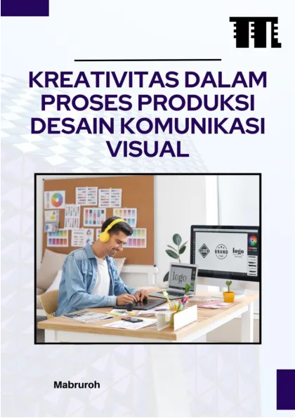 Kreativitas dalam Proses Produksi Desain Komunikasi Visual