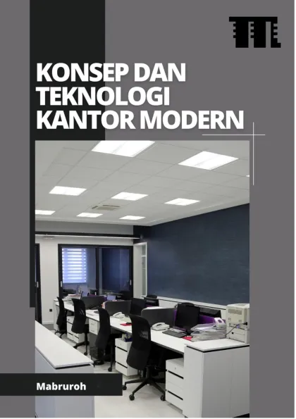 Konsep dan Teknologi Kantor Modern