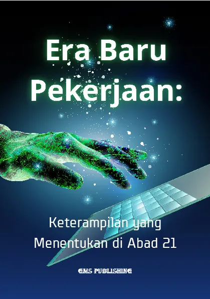 Era baru pekerjaan: keterampilan yang menentukan di abad 21
