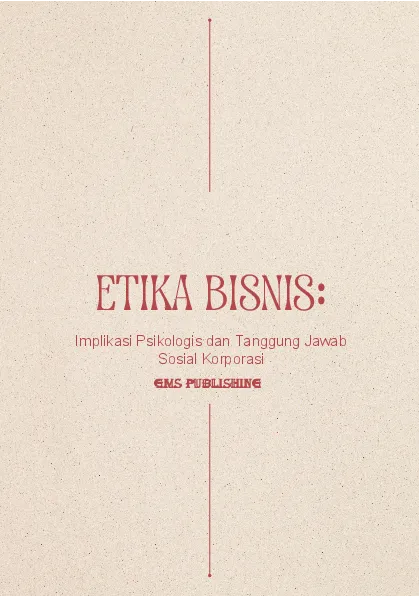 Etika bisnis: implikasi psikologis dan tanggung jawab sosial korporasi