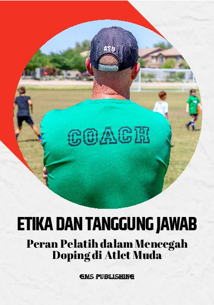 Etika dan tanggung jawab: peran pelatih dalam mencegah doping di atlet muda