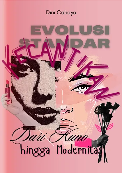 Evolusi standar kecantikan: dari kuno hingga modernitas