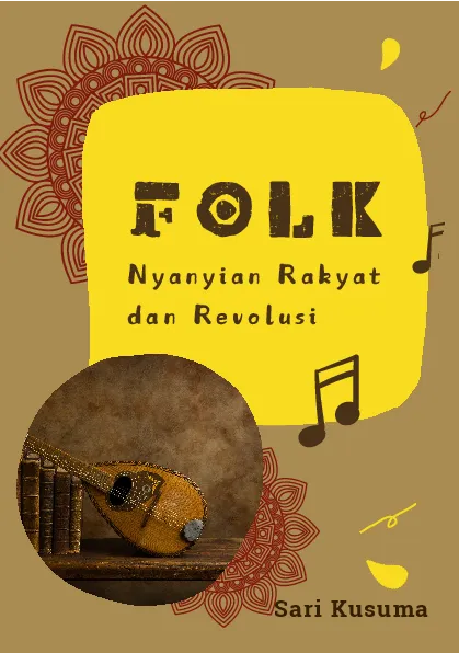 Folk: nyanyian rakyat dan revolusi