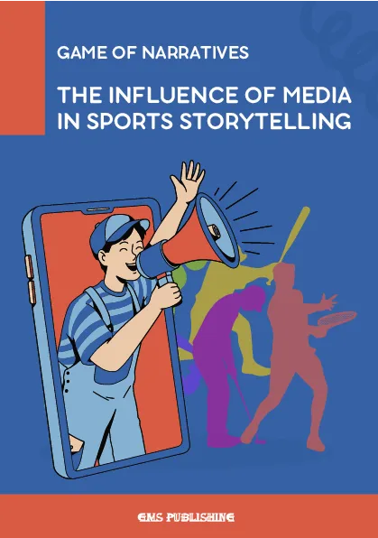 Game of narratives: the influence of media in sports storytelling
