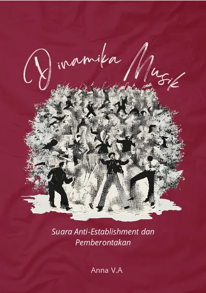 Dinamika musik: suara anti-establishment dan pemberontakan