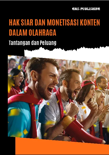 Hak siar dan monetisasi konten dalam olahraga: tantangan dan peluang