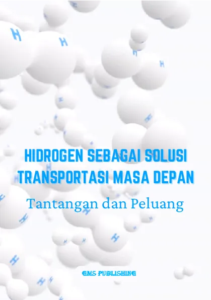 Hidrogen sebagai solusi transportasi masa depan: tantangan dan peluang