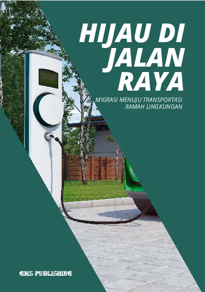 Hijau di jalan raya: migrasi menuju transportasi ramah lingkungan