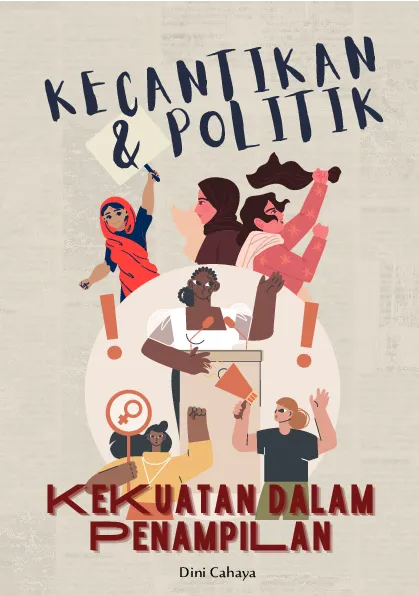 Kecantikan dan politik: kekuatan dalam penampilan