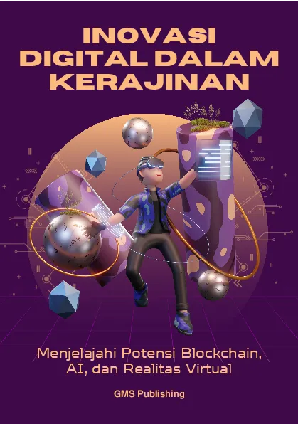 Inovasi digital dalam kerajinan: menjelajahi potensi blockchain, ai, dan realitas virtual