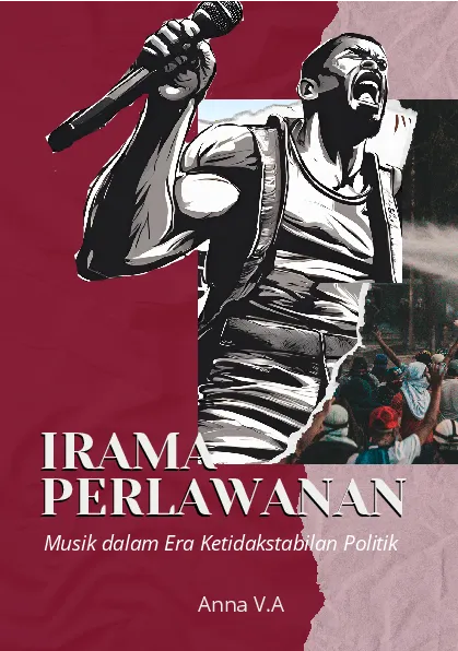 Irama perlawanan: musik dalam era ketidakstabilan politik