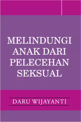 Melindungi Anak-Anak Dari Pelecehan Seksual