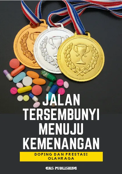 Jalan tersembunyi menuju kemenangan: doping dan prestasi olahraga