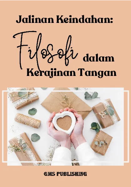 Jalinan keindahan: filosofi dalam kerajinan tangan