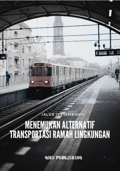 Jalur tersembunyi: menemukan alternatif transportasi ramah lingkungan