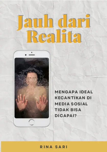 Jauh dari realita: mengapa ideal kecantikan di media sosial tidak bisa dicapai?