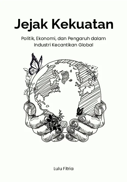 Jejak kekuatan: politik, ekonomi, dan pengaruh dalam industri kecantikan global
