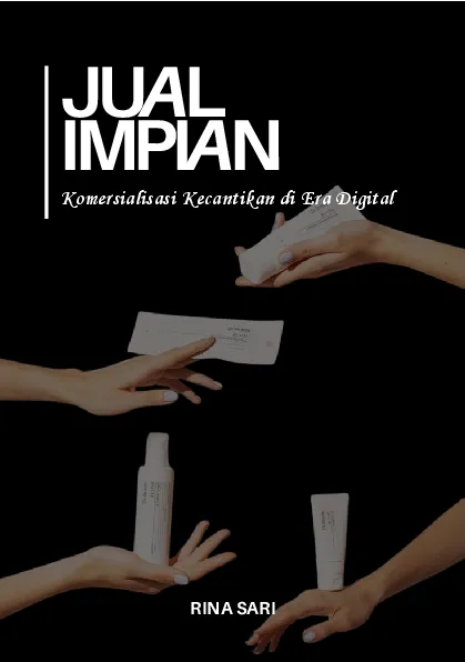 Jual impian: komersialisasi kecantikan di era digital