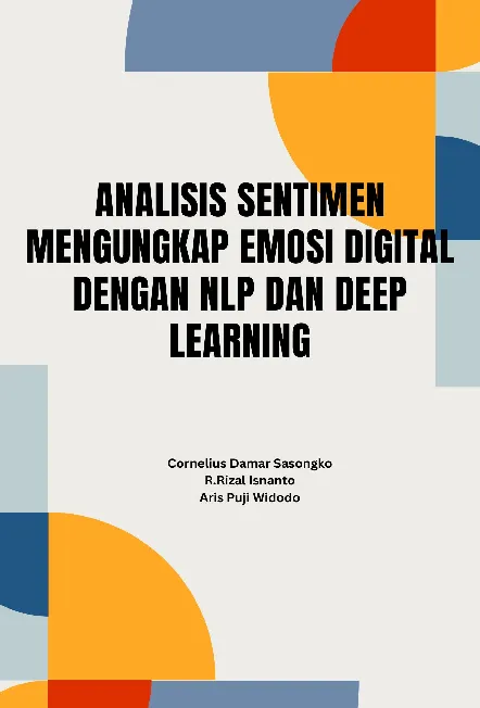Analisis sentimen mengungkap emosi digital dengan NLP dan deep learning