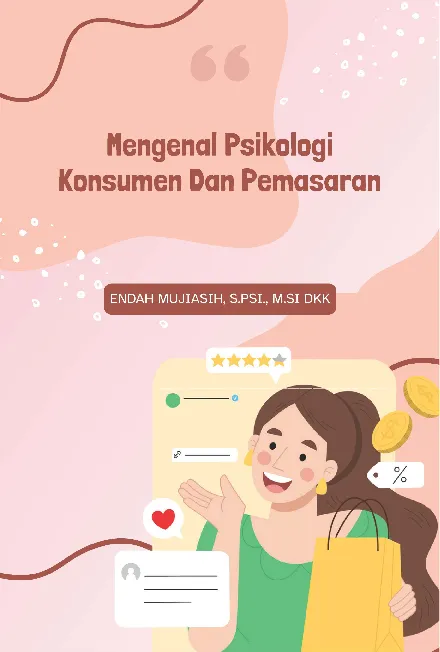 Mengenal psikologi konsumen dan pemasaran