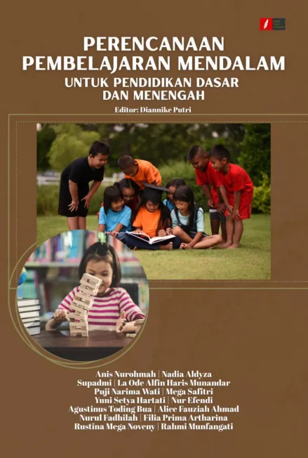 PERENCANAAN PEMBELAJARAN MENDALAM UNTUK PENDIDIKAN DASAR DAN MENENGAH