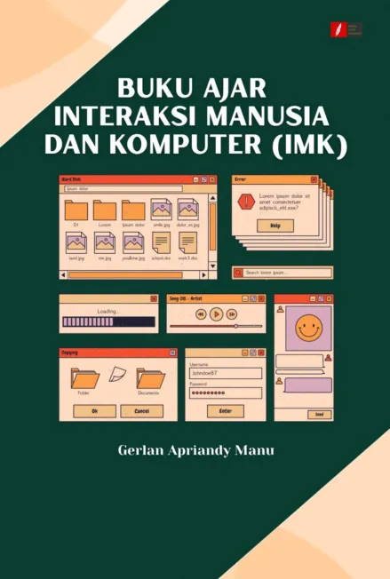 BUKU AJAR INTERAKSI MANUSIA DAN KOMPUTER (IMK)