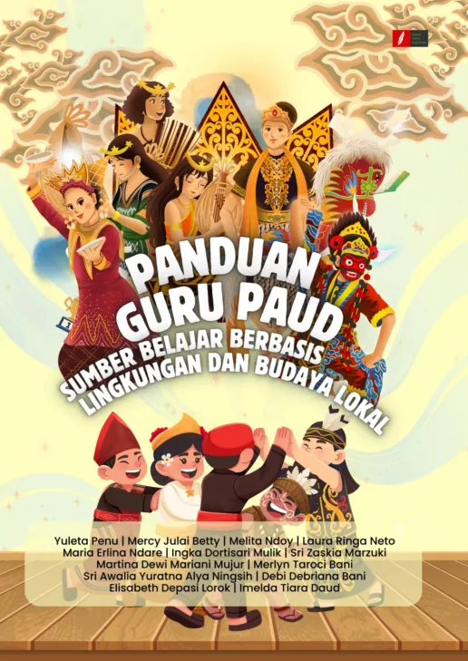 Panduan Guru PAUD: Sumber Belajar Berbasis Lingkungan dan Budaya Lokal