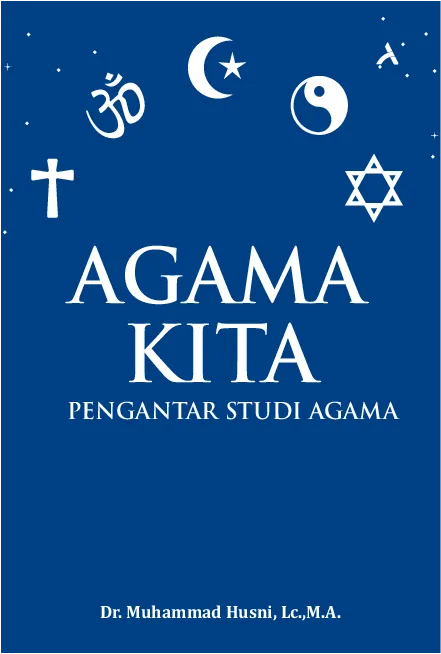 Agama Kita: Pengantar Studi Agama
